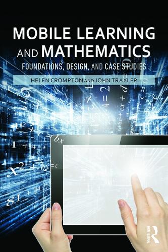 Mobile Learning and Mathematics: Foundations, Design, and Case Studies (Paperback)