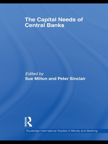 The Capital Needs of Central Banks (Paperback)