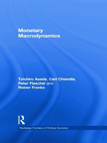 Monetary Macrodynamics (Paperback)