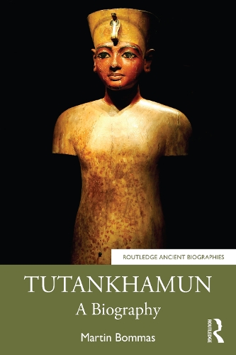 Tutankhamun - Routledge Ancient Biographies (Paperback)
