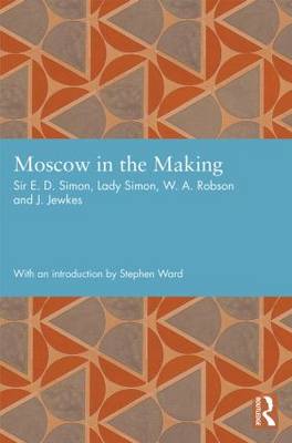 Moscow in the Making - Studies in International Planning History (Hardback)