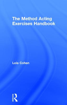The Method Acting Exercises Handbook (Hardback)