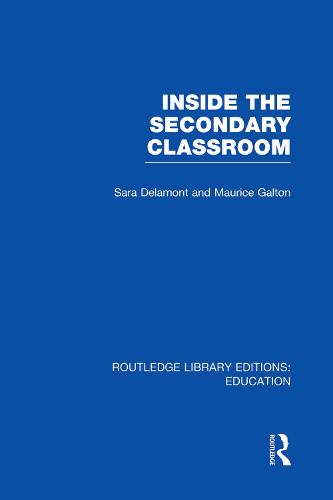 Inside the Secondary Classroom - Routledge Library Editions: Education (Paperback)