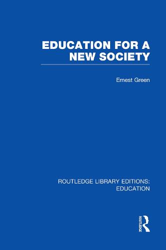 Education For A New Society - Routledge Library Editions: Education (Paperback)