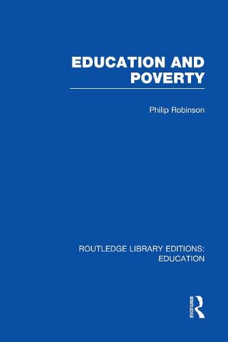 Education and Poverty - Routledge Library Editions: Education (Paperback)