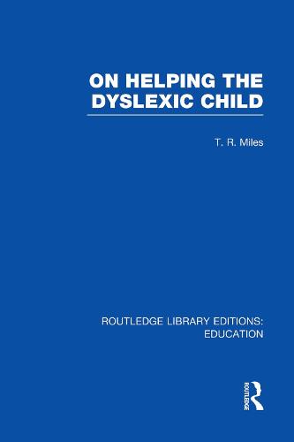 On Helping the Dyslexic Child - Routledge Library Editions: Education (Paperback)