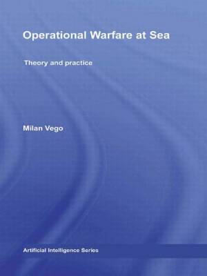 Operational Warfare at Sea: Theory and Practice - Cass Series: Naval Policy and History (Hardback)