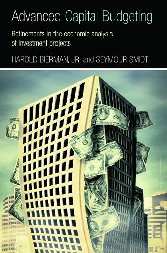 Advanced Capital Budgeting By Harold Bierman Seymour