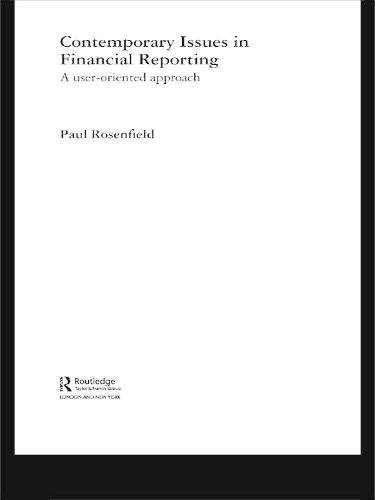 Contemporary Issues in Financial Reporting: A User-Oriented Approach (Paperback)
