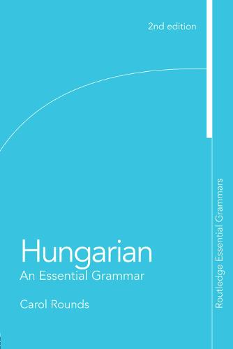 Taylor & Francis Ltd Hungarian, An Essential Grammar