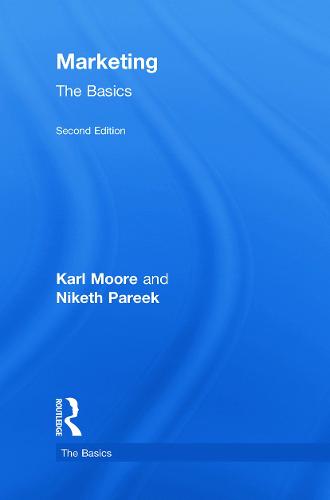 Marketing: The Basics - The Basics (Hardback)