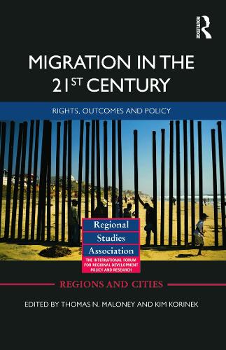 Migration in the 21st Century: Rights, Outcomes, and Policy (Hardback)
