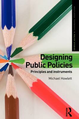 Cover Designing Public Policies: Principles and Instruments - Routledge Textbooks in Policy Studies