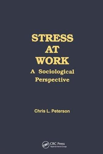 Stress at Work: A Sociological Perspective (Paperback)