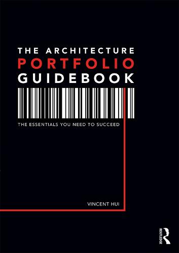 The Architecture Portfolio Guidebook: Curating for Work or School (Hardback)