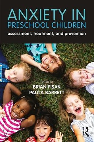 Anxiety in Preschool Children: Assessment, Treatment, and Prevention (Paperback)