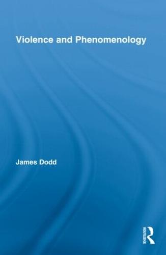 Violence and Phenomenology (Hardback)