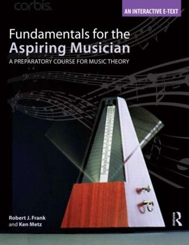 Fundamentals for the Aspiring Musician: A Preparatory Course for Music Theory (Paperback)
