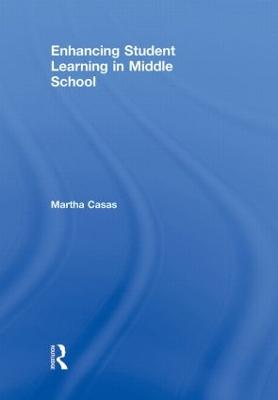Enhancing Student Learning in Middle School (Hardback)