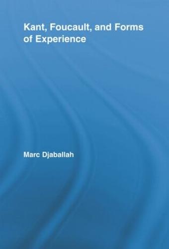 Kant, Foucault, and Forms of Experience (Paperback)