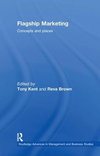 Flagship Marketing: Concepts and places (Paperback)