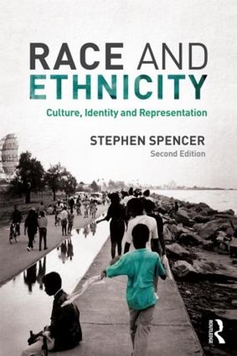 Race and Ethnicity: Culture, Identity and Representation (Paperback)