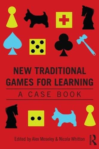 New Traditional Games for Learning: A Case Book (Paperback)