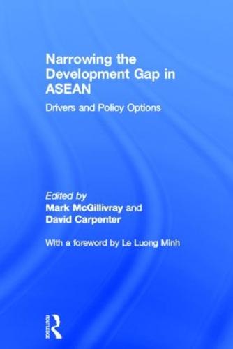 Narrowing the Development Gap in ASEAN: Drivers and Policy Options (Hardback)