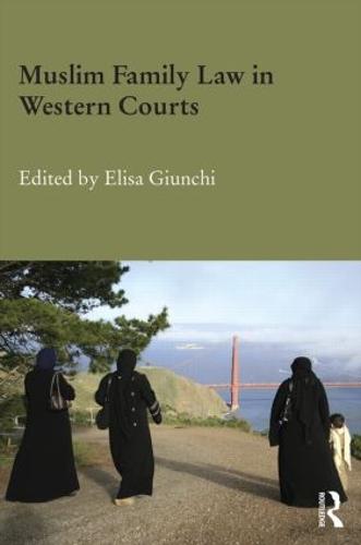 Muslim Family Law in Western Courts (Hardback)