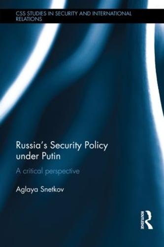 Cover Russia's Security Policy under Putin: A critical perspective - CSS Studies in Security and International Relations