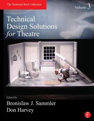Technical Design Solutions for Theatre Volume 3 (Paperback)