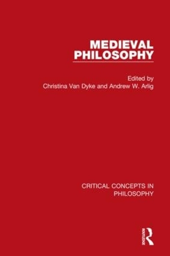 Van Dyke: Medieval Philosophy, 4-vol. set - Critical Concepts in Philosophy (Hardback)