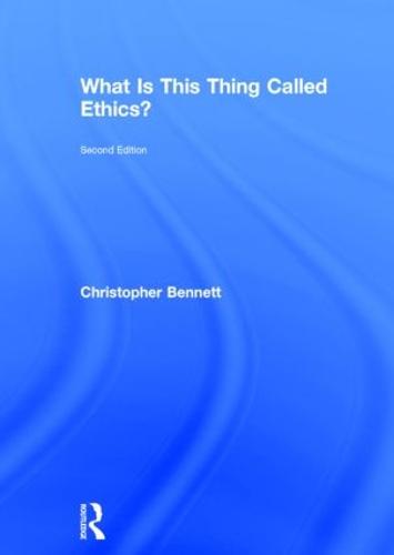 What is this thing called Ethics? (Hardback)