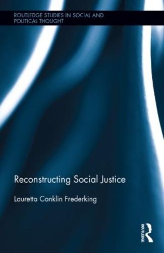 Reconstructing Social Justice (Hardback)