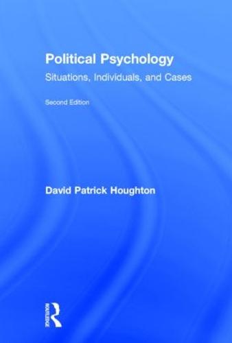 Cover Political Psychology: Situations, Individuals, and Cases