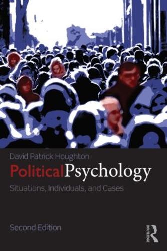 Cover Political Psychology: Situations, Individuals, and Cases