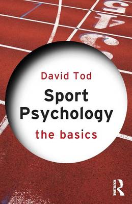 Sport Psychology: The Basics - The Basics (Paperback)