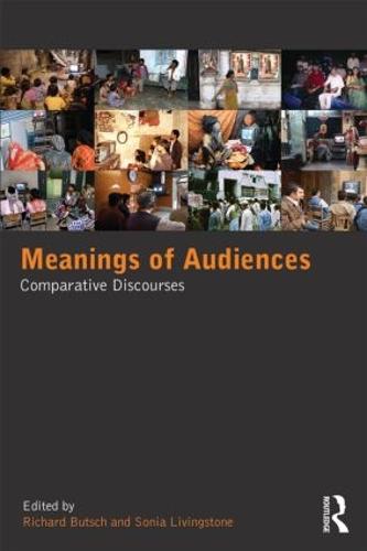 Meanings of Audiences: Comparative Discourses (Paperback)