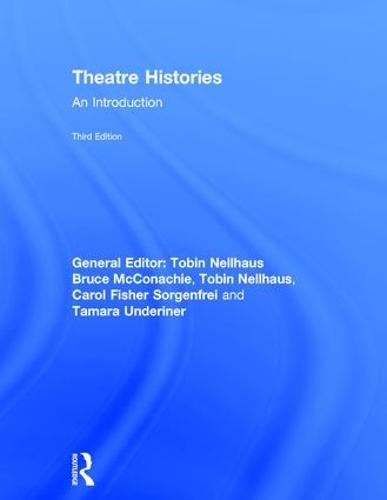 Theatre Histories: An Introduction (Hardback)