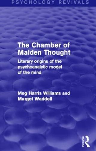 The Chamber of Maiden Thought: Literary Origins of the Psychoanalytic Model of the Mind (Paperback)