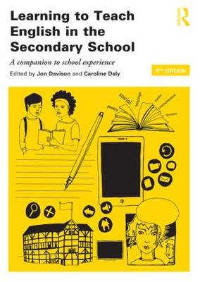 Learning to Teach English in the Secondary School: A companion to school experience - Learning to Teach Subjects in the Secondary School Series (Paperback)