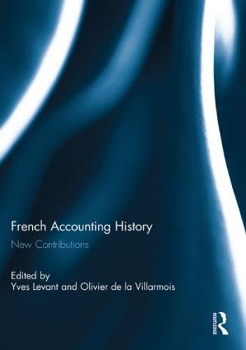 French Accounting History: New Contributions (Paperback)