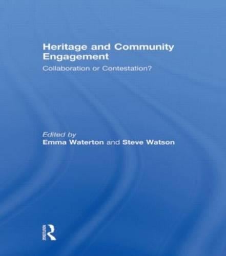 Heritage and Community Engagement: Collaboration or Contestation? (Paperback)