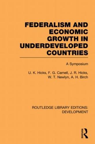 Federalism and economic growth in underdeveloped countries (Paperback)