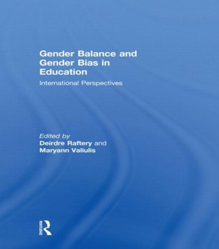 Gender Balance and Gender Bias in Education: International Perspectives (Paperback)