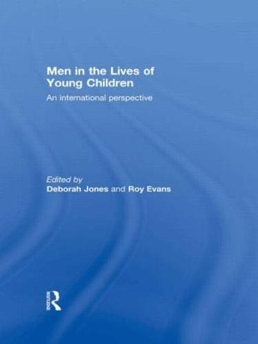 Men in the Lives of Young Children: An international perspective (Paperback)