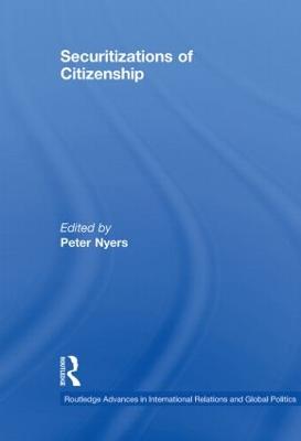 Securitizations of Citizenship - Routledge Advances in International Relations and Global Politics (Paperback)