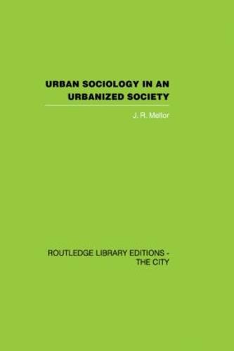 Urban Sociology and Urbanized Society (Paperback)
