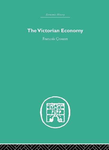 The Victorian Economy (Paperback)