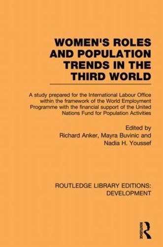 Womens' Roles and Population Trends in the Third World - Routledge Library Editions: Development (Paperback)